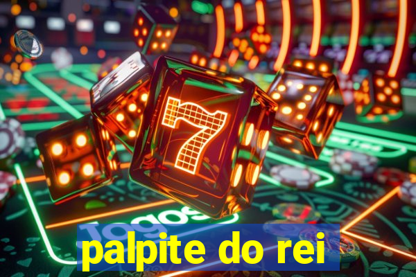 palpite do rei